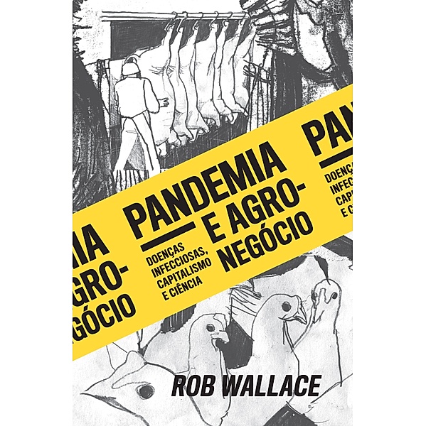 Pandemia e agronegócio, Rob Wallace