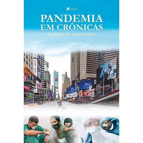 Pandemia em Crônicas, Waldson de Almeida Dias