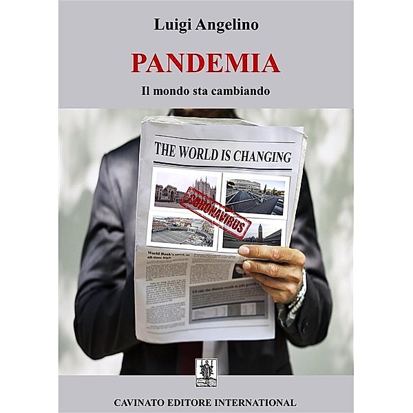 Pandemia - Il mondo sta cambiando, Luigi Angelino