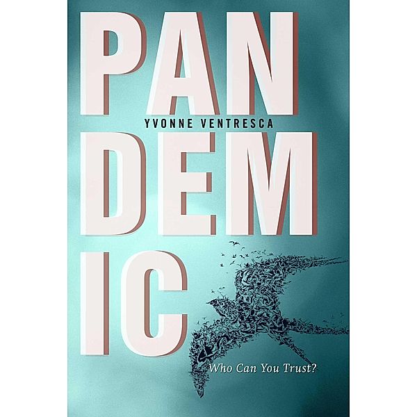 Pandemic, Yvonne Ventresca