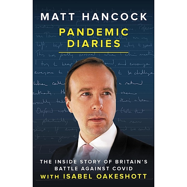 Pandemic Diaries, Matt Hancock, Isabel Oakeshott