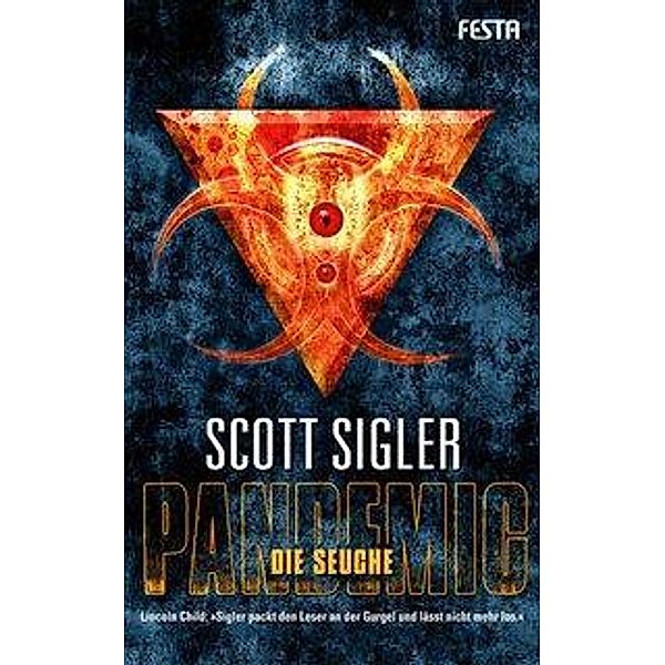 Pandemic - Die Seuche, Scott Sigler