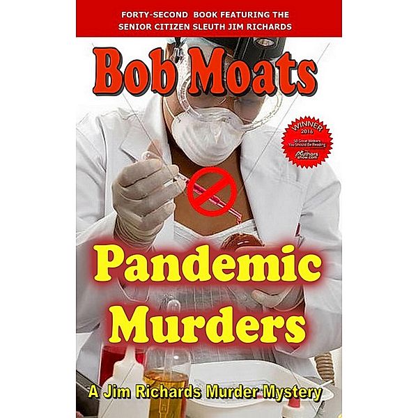 Pandemic Murders (Jim Richards Murder Mysteries, #42) / Jim Richards Murder Mysteries, Bob Moats