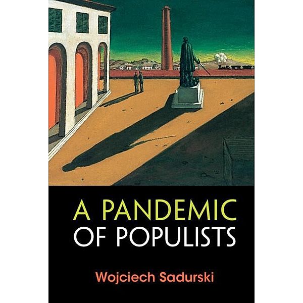 Pandemic of Populists, Wojciech Sadurski