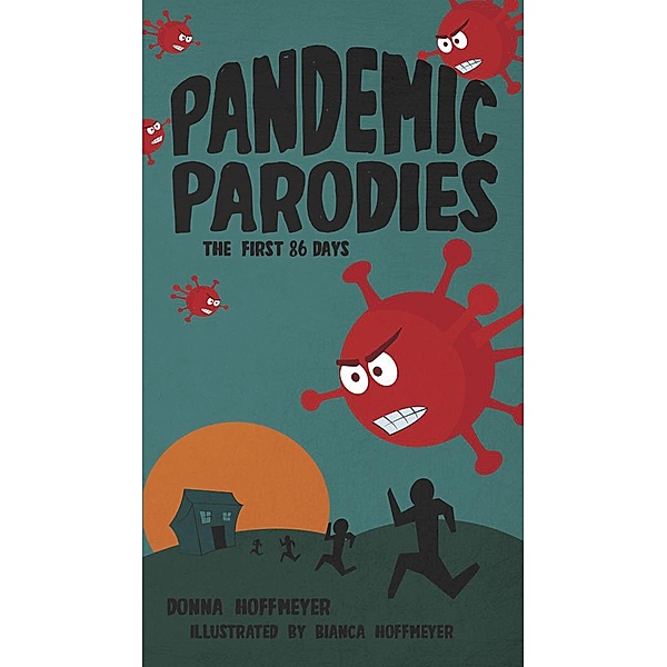 Pandemic Parodies - The First 86 Days, Donna Hoffmeyer