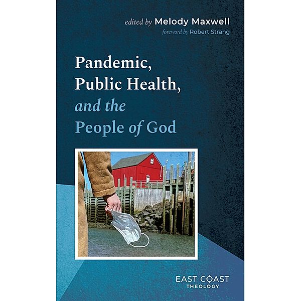 Pandemic, Public Health, and the People of God / East Coast Theology