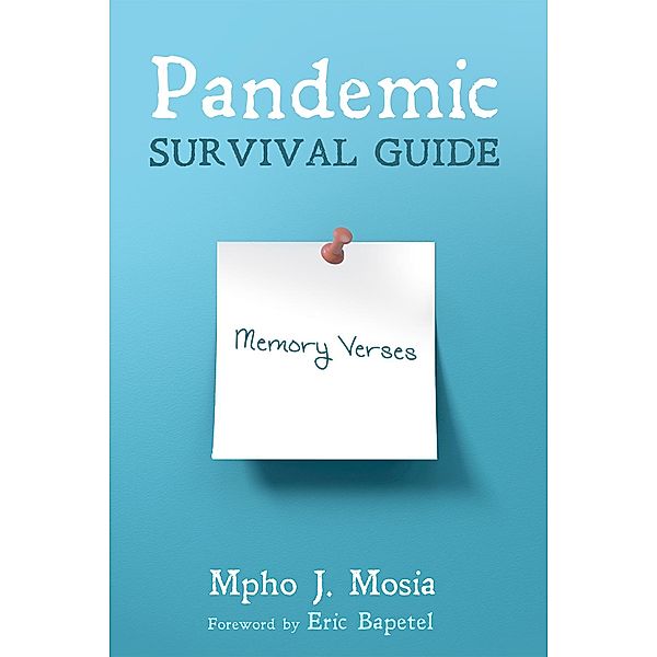 Pandemic Survival Guide, Mpho J. Mosia