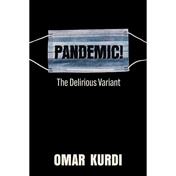 Pandemic! The Delirious Variant, Omar Kurdi