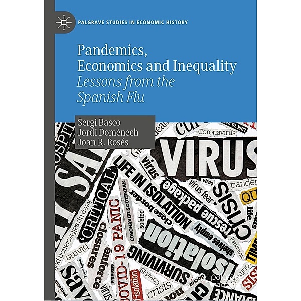 Pandemics, Economics and Inequality / Palgrave Studies in Economic History, Sergi Basco, Jordi Domènech, Joan R. Rosés