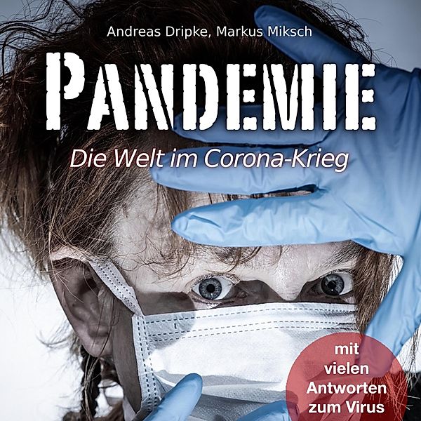 Pandemie, Andreas Dripke, Markus Miksch