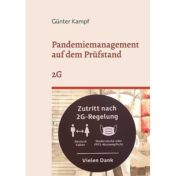 Pandemiemanagement auf dem Prüfstand / Pandemiemanagement auf dem Prüfstand Bd.1, Günter Kampf