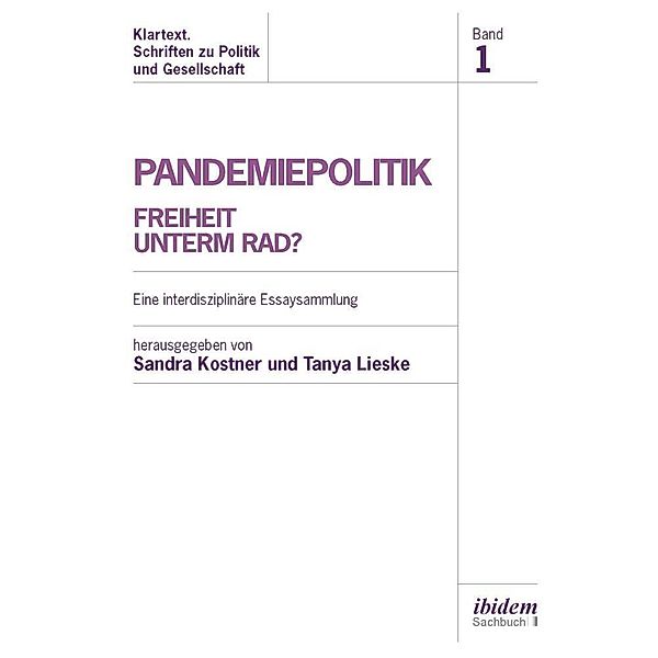 Pandemiepolitik. Freiheit unterm Rad?, Sandra Lieske Kostner