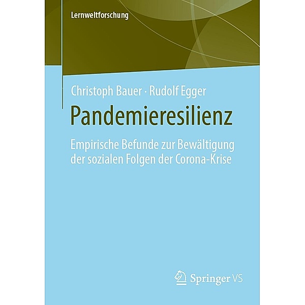Pandemieresilienz / Lernweltforschung Bd.42, Christoph Bauer, Rudolf Egger