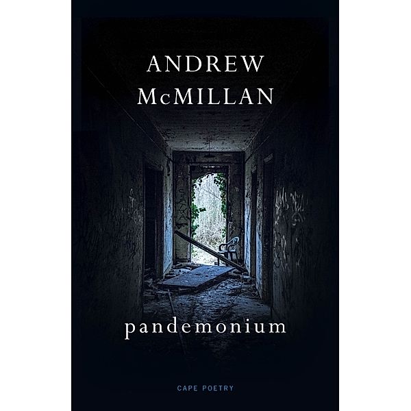 pandemonium, Andrew McMillan