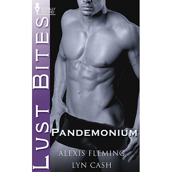 Pandemonium / Sexy Mythconceptions, Lyn Cash, Alexis Fleming