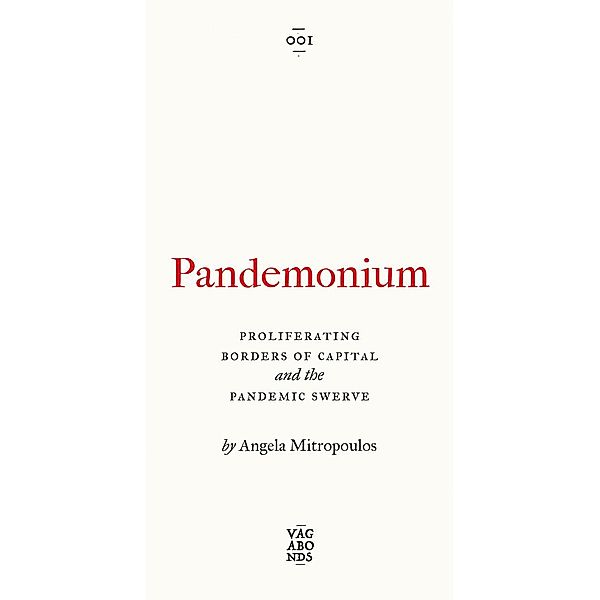 Pandemonium / Vagabonds, Angela Mitropoulos