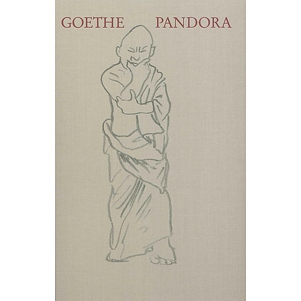 Pandora, Johann Wolfgang von Goethe