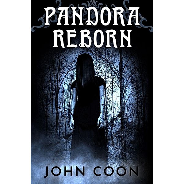 Pandora Reborn (Deer Falls, #1) / Deer Falls, John Coon