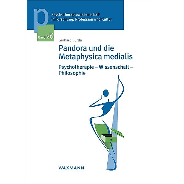 Pandora und die Metaphysica medialis, Gerhard Burda