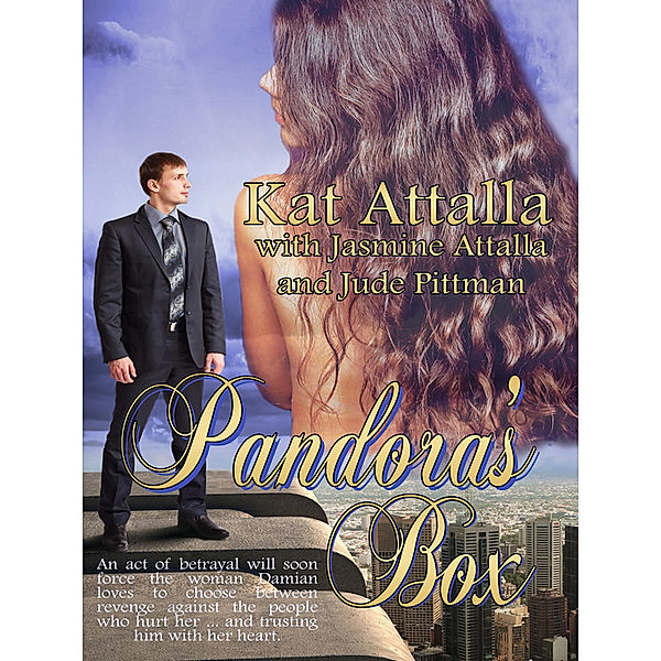 Pandora's Box, Kat Attalla, Jude Pittman