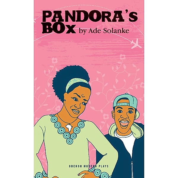 Pandora's Box / Oberon Modern Plays, Ade Solanke