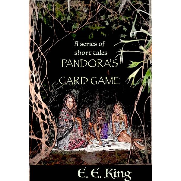 Pandora's Card Game, E E King