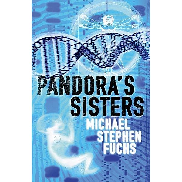 Pandora's Sisters, Michael Stephen Fuchs