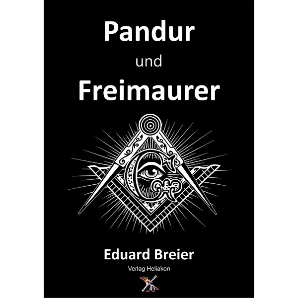 Pandur und Freimaurer, Eduard Breier