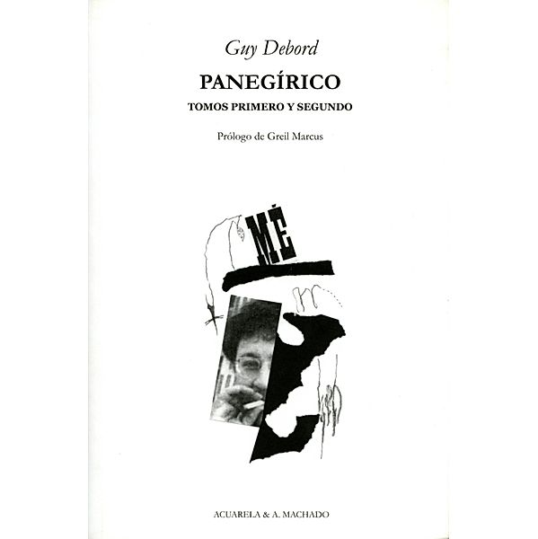 Panegírico / Acuarela & A. Machado Bd.27, Guy Debord