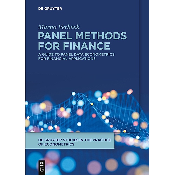 Panel Methods for Finance / De Gruyter Studies in the Practice of Econometrics Bd.1, Marno Verbeek