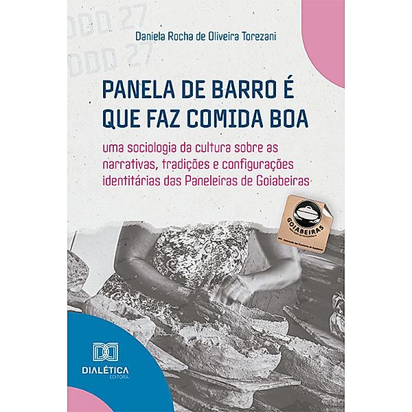 Panela de barro é que faz comida boa, Daniela Rocha de Oliveira Torezani