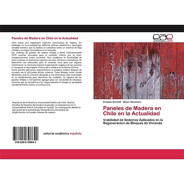 Paneles de Madera en Chile en la Actualidad, Cristián Schmitt, Oliver Neumann