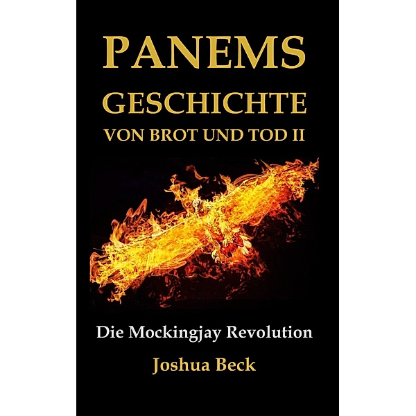 Panems Geschichte von Brot und Tod II / Snowfall Bd.2, Joshua Beck