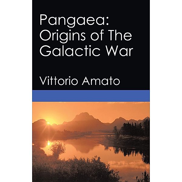 Pangaea: Origins of the Galactic War, Vittorio Amato