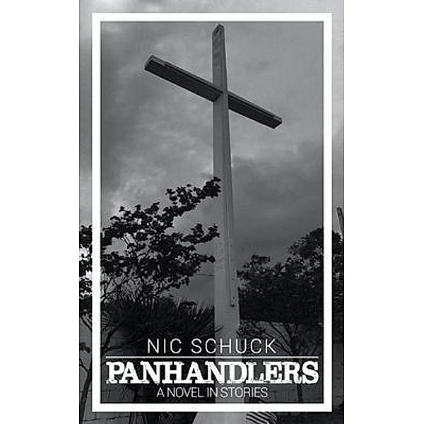 Panhandlers, Nic Schuck