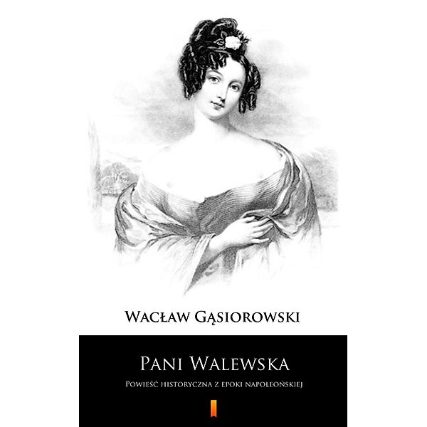 Pani Walewska, Waclaw Gasiorowski