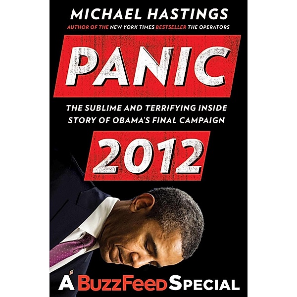 Panic 2012, Michael Hastings