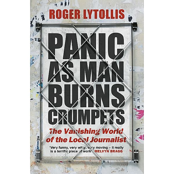 Panic as Man Burns Crumpets, Roger Lytollis