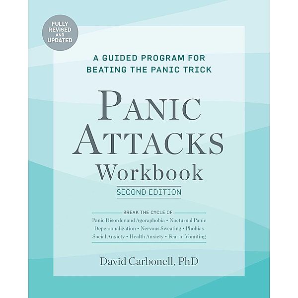 Panic Attacks Workbook: Second Edition, David Carbonell