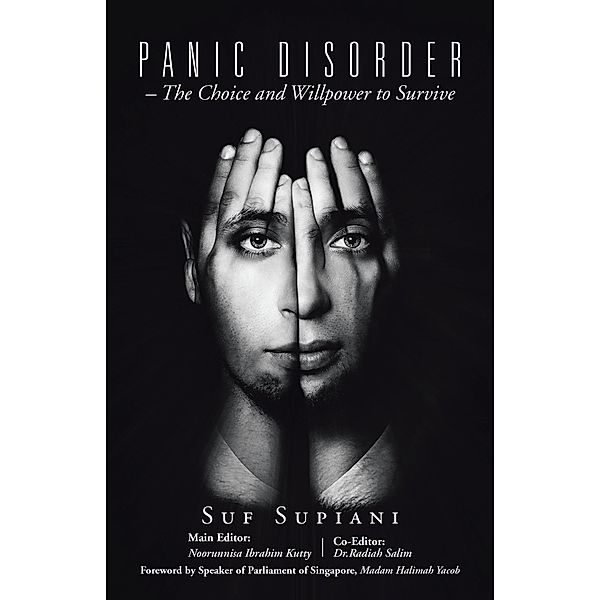 Panic Disorder - the Choice and Willpower to Survive, Suf Supiani