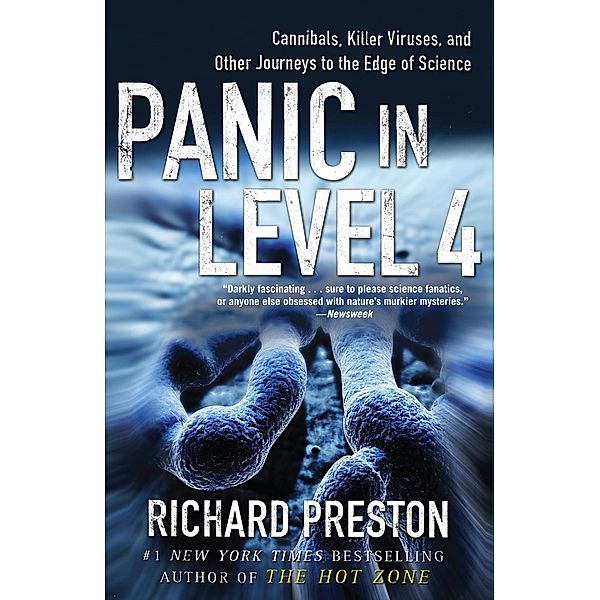 Panic in Level 4, Richard Preston