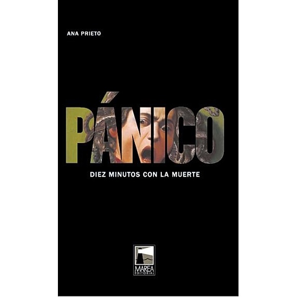 Pánico / Ficciones reales, Ana Prieto