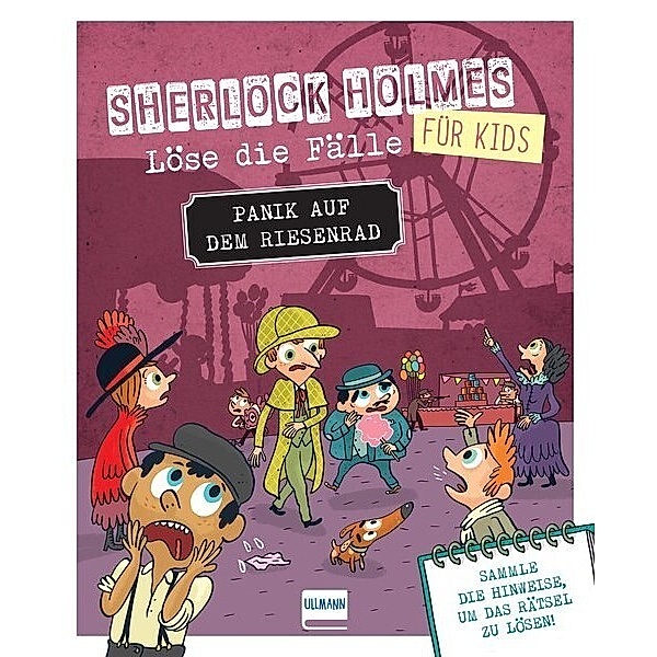 Panik auf dem Riesenrad - Sherlock Holmes für Kids - Löse die Fälle, Sandra Lebrun