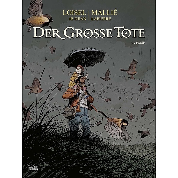Panik / Der große Tote Bd.5, Régis Loisel, Vincent Mallié