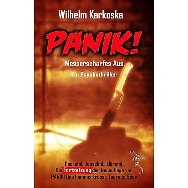 PANIK! Messerscharfes Aus / PANIK! Bd.2, Wilhelm Karkoska