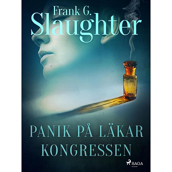 Panik på läkarkongressen, Frank G. Slaughter