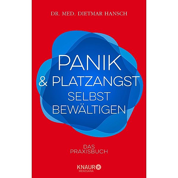 Panik und Platzangst selbst bewältigen, Dietmar Hansch