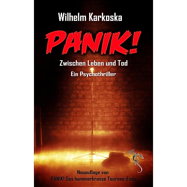 PANIK! Zwischen Leben und Tod, Wilhelm Karkoska