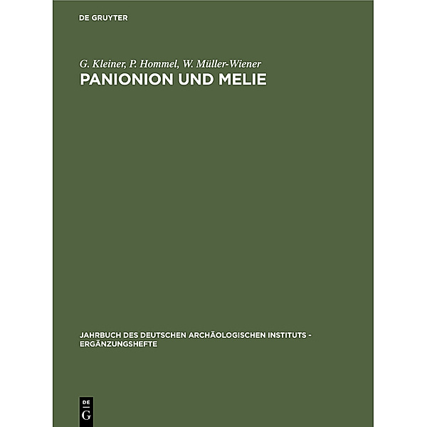 Panionion und Melie, G. Kleiner, P. Hommel, W. Müller-Wiener