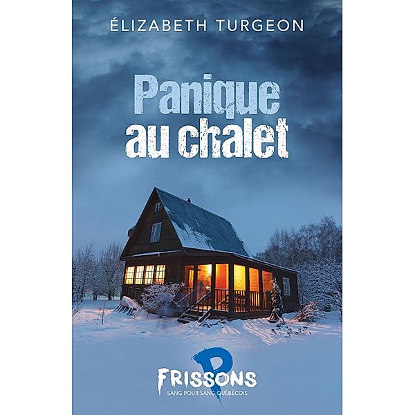 Panique au chalet, Turgeon Elizabeth Turgeon